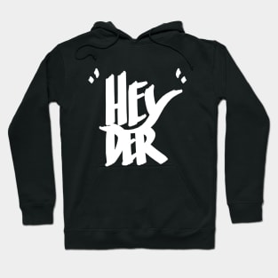 Hey 'der II Hoodie